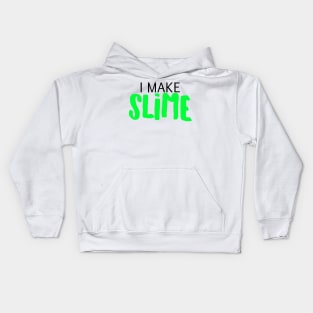 I Make Slime Kids Hoodie